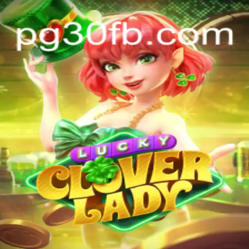 Explorando LuckyCloverLady: Um Guia Completo Sobre o Jogo pg30